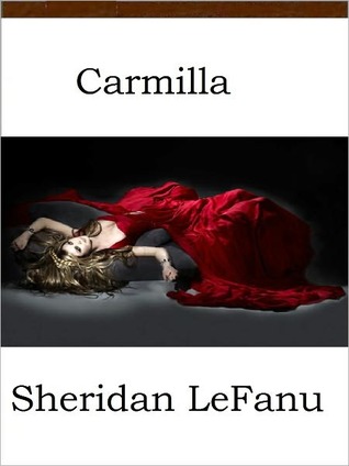 Carmilla by Joseph Sheridan Le Fanu