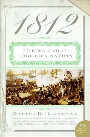1812: The War That Forged a Nation