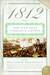1812: The War That Forged a Nation