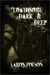 Loathsome, Dark and Deep (ebook)