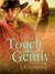 Touch Me Gently (ebook)