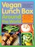 Vegan Lunch Box Around the World: 125 Easy, International Lunches Kids and Grown-Ups Will Love! (ebook)