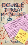 Double Threat My Bleep (Double Threat, #2)