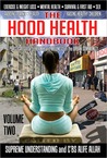 The Hood Health Handbook, Volume Two The Hood Health Handbook, Volume Two