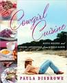 Cowgirl Cuisine Cowgirl Cuisine