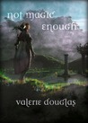 Not Magic Enough Not Magic Enough