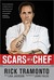 Scars of a Chef: The Searing Story of a Top Chef Marked Forever by the Grit and Grace of Life in the Kitchen (ebook)
