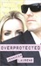 Overprotected (ebook)