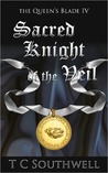 Sacred Knight of the Veil (The Queen's Blade, #4) Sacred Knight of the Veil (The Queen's Blade, #4)