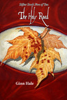 The Holy Road by Ginn Hale The Holy Road by Ginn Hale