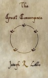 The Great Convergence by Joseph Lallo