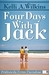 Four Days With Jack