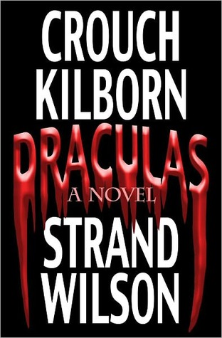 Draculas - A Novel of Terror by Blake Crouch