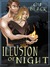 Illusion Of Night (ebook)