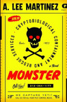 Monster by A. Lee Martinez