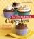Gluten-Free Cupcakes: 50 Irresistible Recipes Made with Almond and Coconut Flour (ebook)