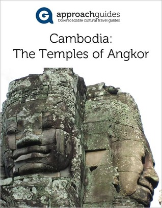 Cambodia: The Temples of Angkor