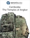 Cambodia: The Temples of Angkor