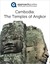 Cambodia: The Temples of Angkor