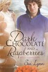 Dark Chocolate and Raspberries Dark Chocolate and Raspberries