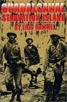Guadalcanal: Starvation Island