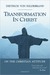 Transformation in Christ by Dietrich von Hildebrand Transformation in Christ by Dietrich von Hildebrand