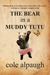 The Bear in a Muddy Tutu (ebook)