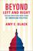 Beyond Left and Right: Helping Christians Make Sense of American Politics (ebook)
