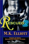 Rescued II (Sexy Stories of Women in Danger) Rescued II (Sexy Stories of Women in Danger)