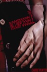 The Incompossible