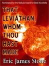 That Leviathan, Whom Thou Hast Made