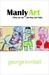 Manly Art: They Can Run-But...