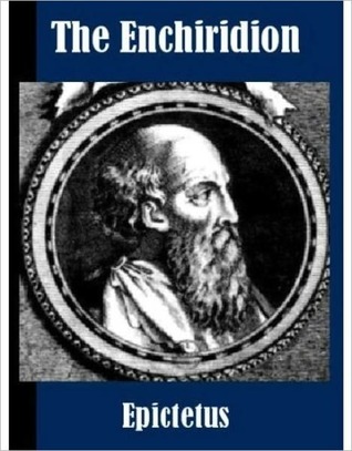 The Enchiridion by Epictetus The Enchiridion by Epictetus