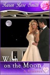 Wish On The Moon by Karen Rose Smith
