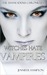 Witches Hate Vampires