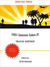 1001 Internet Jokes II -Travel Edition by D.M. Schwab
