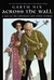 Across the Wall: A Tale of the Abhorsen and Other Stories (Abhorsen)