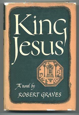 Robert Graves king jesus review Robert Graves king jesus review