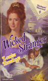 Wicked Stranger (Harlequin Historical #157) Wicked Stranger (Harlequin Historical #157)