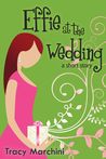 Effie At The Wedding