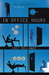 In Office Hours (Paperback)
