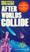 After Worlds Collide (Mass Market Paperback)