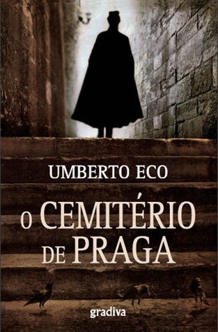 O Cemitério de Praga by Umberto Eco O Cemitério de Praga by Umberto Eco