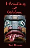 Howling at Wolves