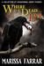 Where the Dead Live by Marissa Farrar Where the Dead Live by Marissa Farrar