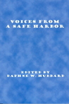 Voices from a Safe Harbor Voices from a Safe Harbor