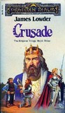 Crusade by James Lowder Crusade by James Lowder