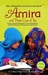 Amira and Three Cups of Tea: Kisah Inspiratif Keluarga AS yang Mendirikan Sekolah-Sekolah di Perbatasan Afghanistan (Paperback)