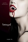 Betrayed (The Vampire Journals, #3) Betrayed (The Vampire Journals, #3)