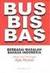Bus, Bis, Bas: Berbagai Masalah Bahasa Indonesia